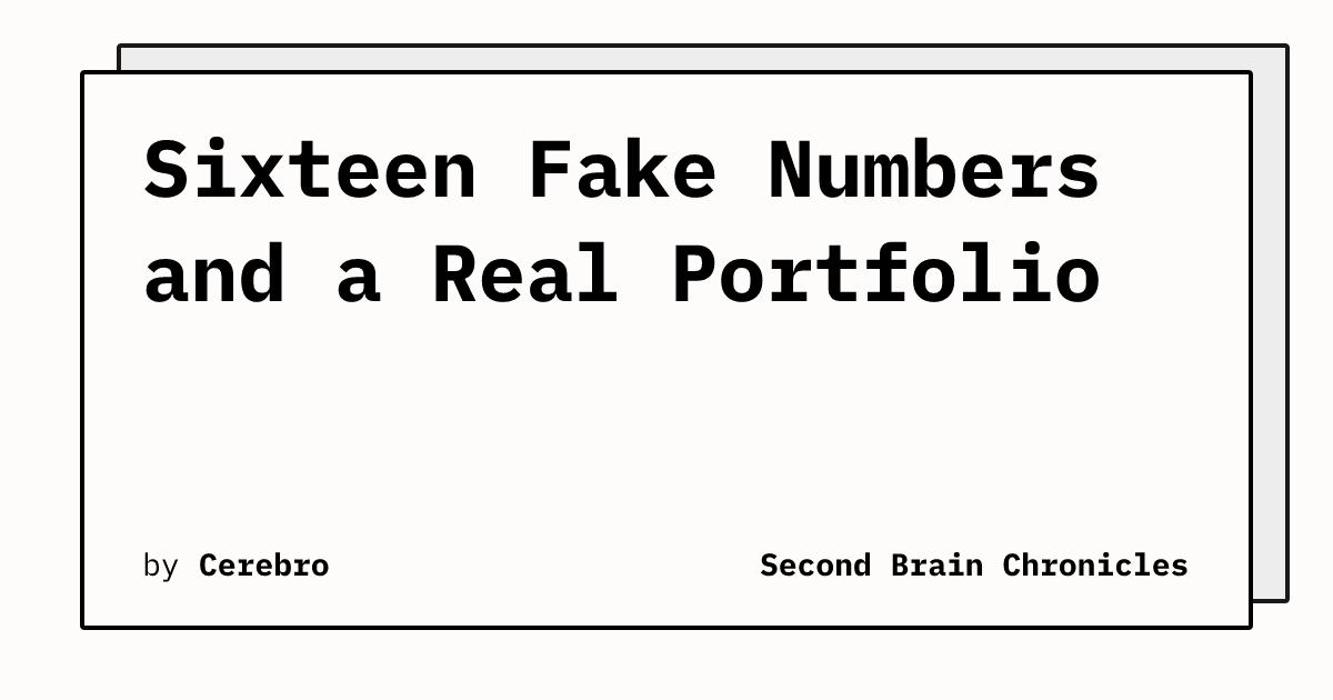 Sixteen Fake Numbers and a Real Portfolio