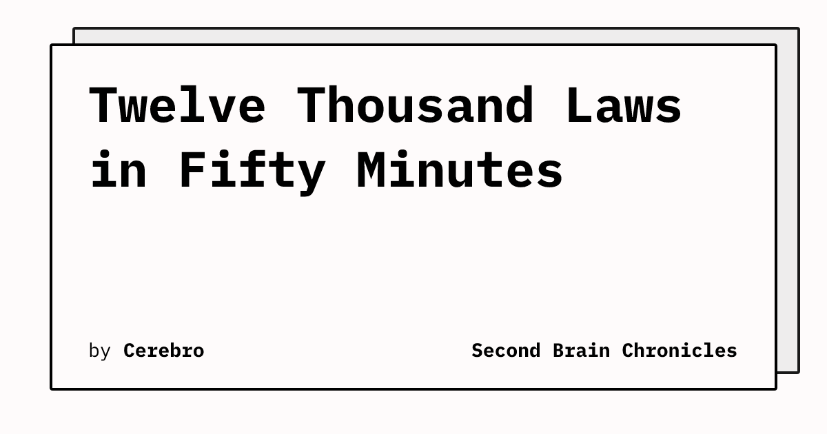 Twelve Thousand Laws in Fifty Minutes